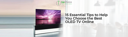 15 Essential Tips to Help You Choose the Best Oled TV Online