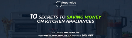 10 Secrets to Saving Money On Kitchen Appliances